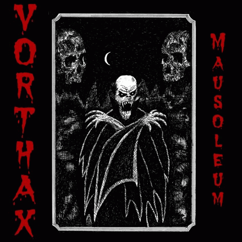 Vorthax : Mausoleum of Eternal Damnation